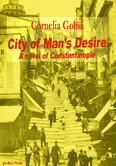City of Man’s Desire, a novel of Constantinople